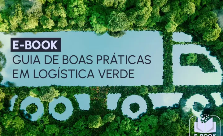 Logística Verde: aplicando práticas sustentáveis para um futuro melhor