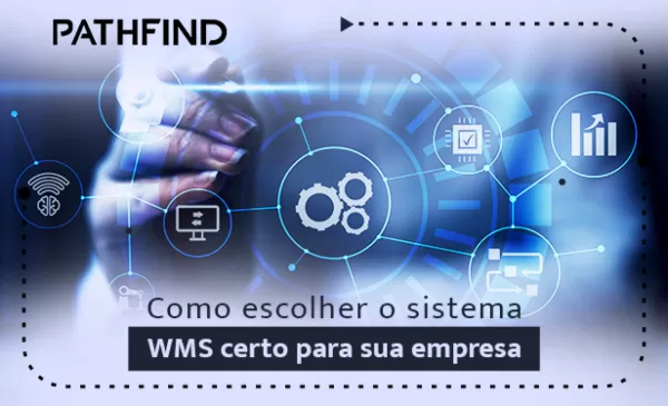 imagem do blog Como escolher o sistema WMS certo para sua empresa