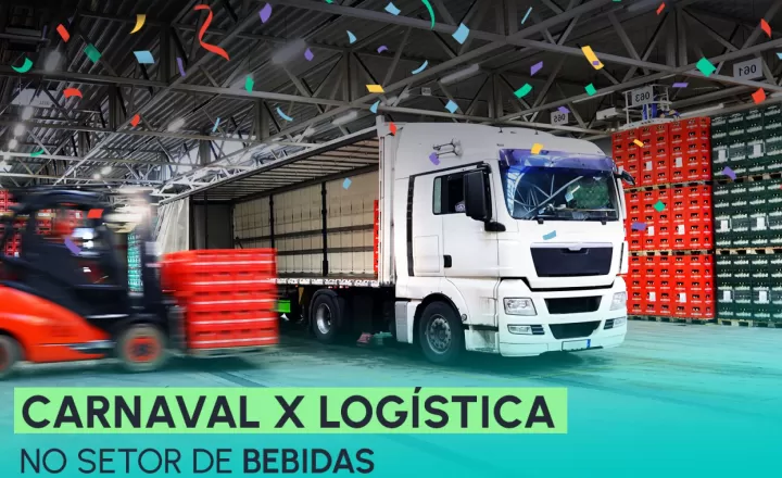 Logística no Carnaval para o Setor de Bebidas